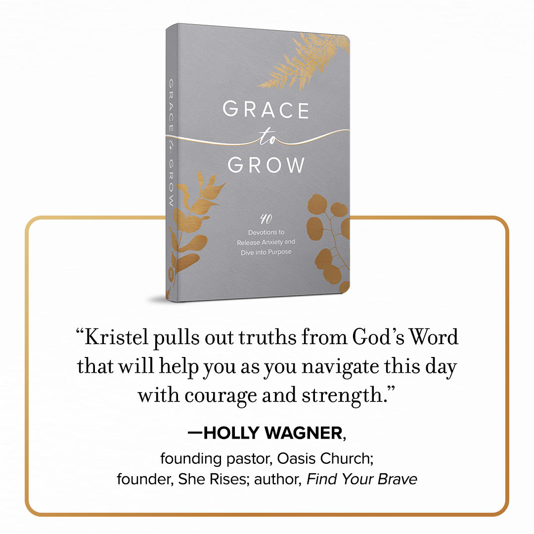 Grace to Grow: 40 Devotions to Release Anxiety and Dive Into Purpose